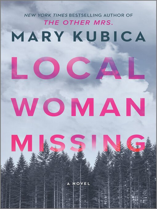 Title details for Local Woman Missing by Mary Kubica - Wait list